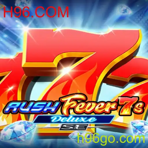 Descubra o Mundo Empolgante de RushFever7sDeluxeSE em H96.COM